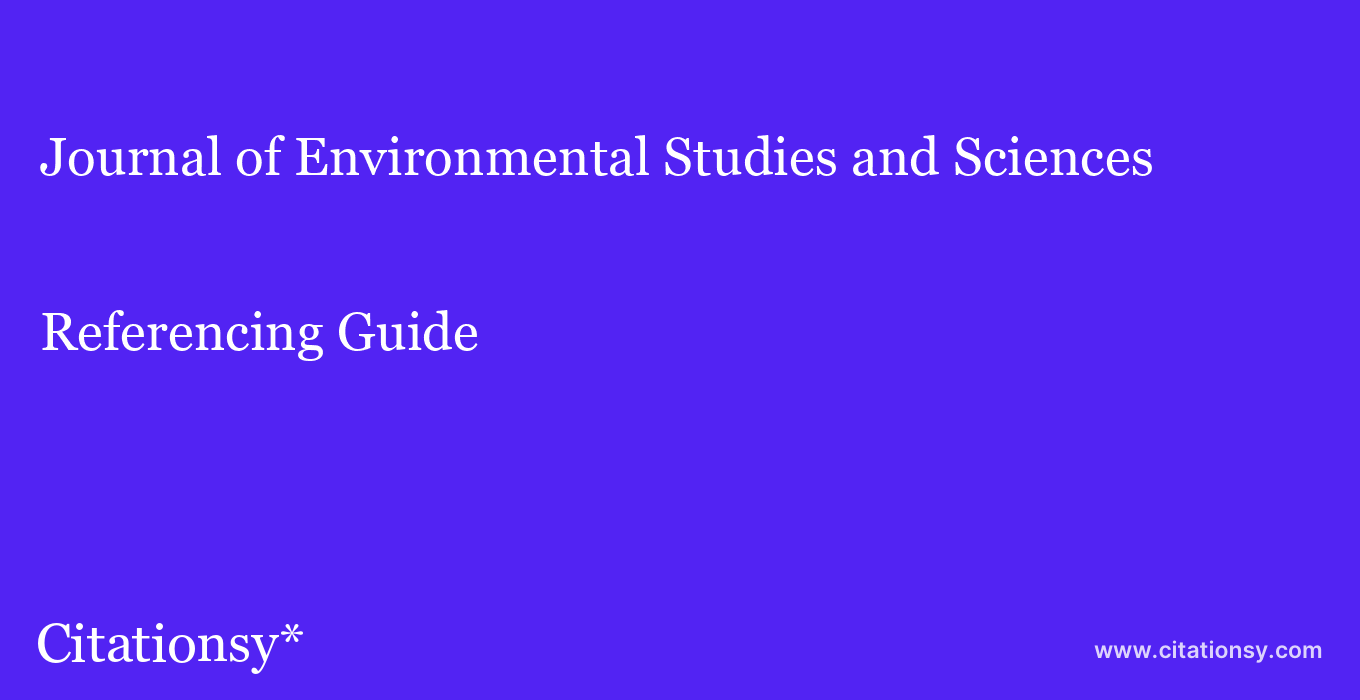 cite Journal of Environmental Studies and Sciences  — Referencing Guide